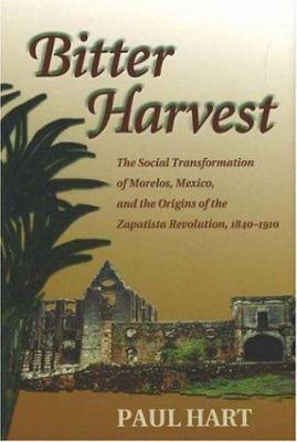Bitter Harvest: The Social Transformation of Mo... 0826336639 Book Cover