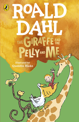 The Giraffe and the Pelly and Me 1668010550 Book Cover