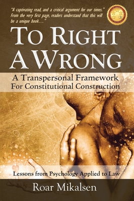 To Right a Wrong: A Transpersonal Framework for... 8269232130 Book Cover
