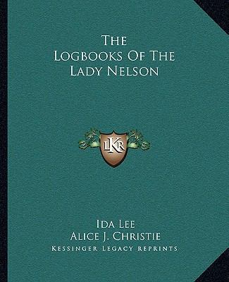 The Logbooks Of The Lady Nelson 1162700580 Book Cover