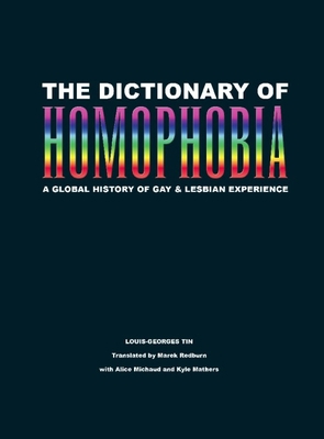 The Dictionary of Homophobia: A Global History ... B007EHGUVK Book Cover