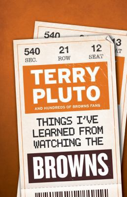 Things I've Learned from Watching the Browns 1598510657 Book Cover