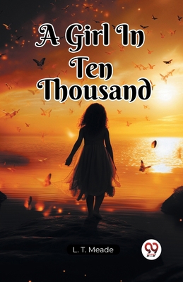 A Girl In Ten Thousand 9361422235 Book Cover
