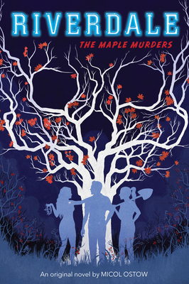 The Maple Murders (Riverdale, Novel 3): Volume 3 1338552627 Book Cover