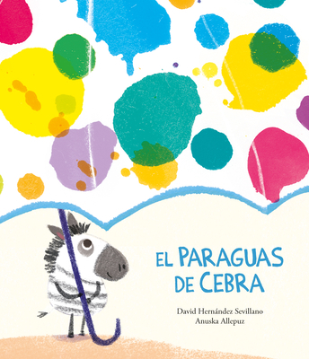 El Paraguas de Cebra [Spanish] 841813335X Book Cover