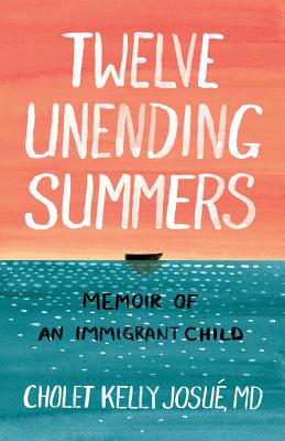 Twelve Unending Summers: Memoir of an Immigrant... 1949642046 Book Cover