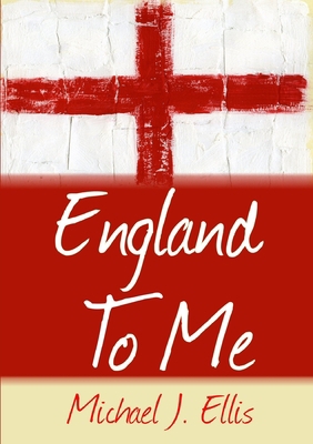 England To Me: The boy genius who won the World... 1291643923 Book Cover