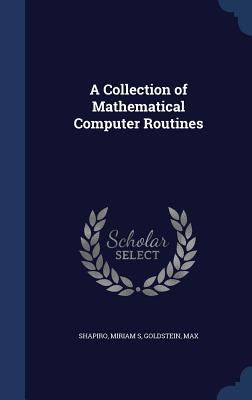 A Collection of Mathematical Computer Routines 1340068915 Book Cover