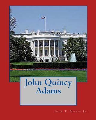 John Quincy Adams 1453799915 Book Cover