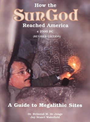 How the SunGod Reached America (Revised Edition) 1917438222 Book Cover