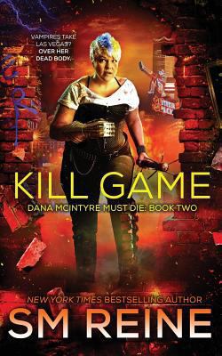 Kill Game: An Urban Fantasy Thriller 1548687251 Book Cover