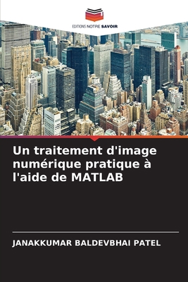 Un traitement d'image numérique pratique à l'ai... [French] 620417388X Book Cover