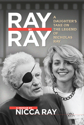 Ray by Ray: A Daughter's Take on the Legend of ... 1941110878 Book Cover