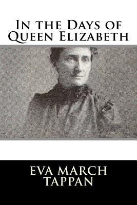 In the Days of Queen Elizabeth 1986172147 Book Cover