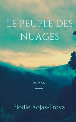Le peuple des nuages [French] 232210289X Book Cover