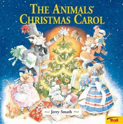 The Animal's Christmas Carol 0816769400 Book Cover