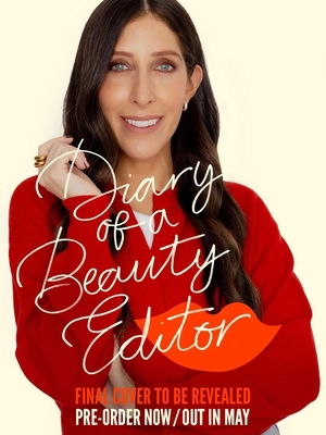 Diary of a Beauty Editor: What Works, What Does... 0349431329 Book Cover