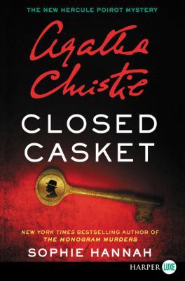 Closed Casket: A New Hercule Poirot Mystery [Large Print] 0062496662 Book Cover