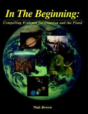 In the Beginning-Compelling Evidence 1878026011 Book Cover