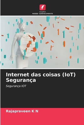 Internet das coisas (IoT) Segurança [Portuguese] 6205787474 Book Cover