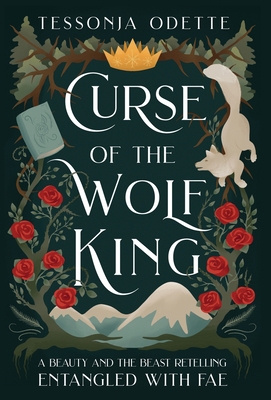 Curse of the Wolf King: A Beauty and the Beast ... 0578851172 Book Cover