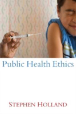 Public Health Ethics 074563303X Book Cover