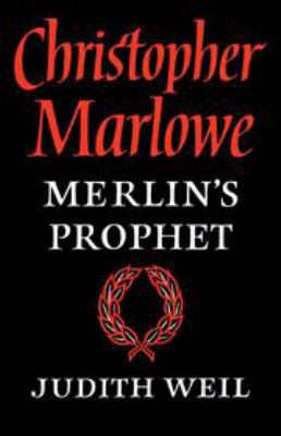 Christopher Marlowe: Merlin's Prophet 051189743X Book Cover