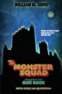 The Monster Squad Unauthorized Quiz Book 1542826314 Book Cover