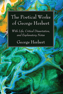 The Poetical Works of George Herbert 1725298945 Book Cover