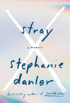 Stray: A Memoir 1101875968 Book Cover