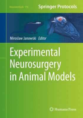 Experimental Neurosurgery in Animal Models 1493937286 Book Cover