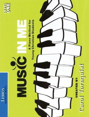 Music in Me - A Piano Method for Young Christia... 142341876X Book Cover