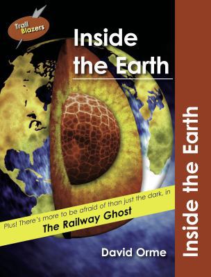 Inside the Earth (Trailblazers) 184167804X Book Cover
