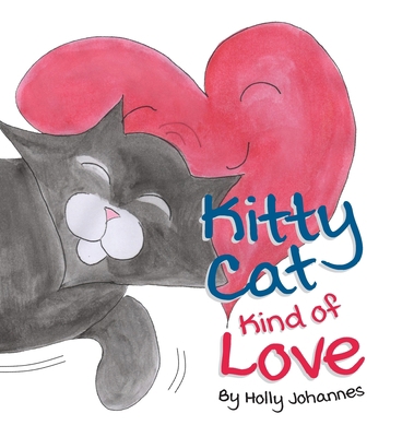 Kitty Cat Kind of Love 1645381110 Book Cover