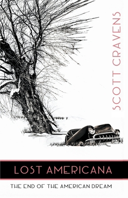 Lost Americana: The End of the American Dream B0CQHYNRZ7 Book Cover