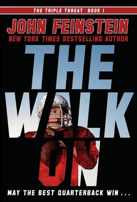 The Walk on (the Triple Threat, 1) 0385753497 Book Cover