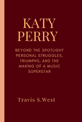 Katy Perry: Beyond the Spotlight Personal Strug...            Book Cover