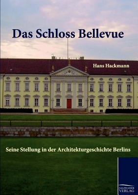 Das Schloss Bellevue [German] 3861955555 Book Cover