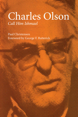 Charles Olson: Call Him Ishmael 0292739982 Book Cover