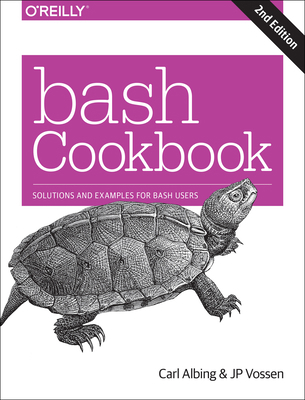 Bash Cookbook: Solutions and Examples for Bash ... 1491975334 Book Cover