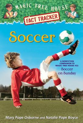 Soccer: A Nonfiction Companion to Magic Tree Ho... 0385386303 Book Cover