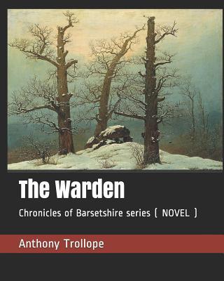 The Warden: Chronicles of Barsetshire series ( ... 1097821501 Book Cover