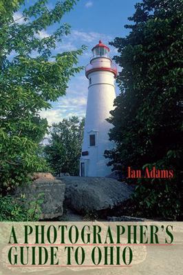 A Photographer's Guide to Ohio 0821419609 Book Cover