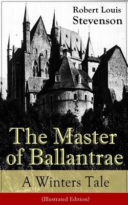 The Master of Ballantrae: A Winter's Tale (Illu... 8026890744 Book Cover