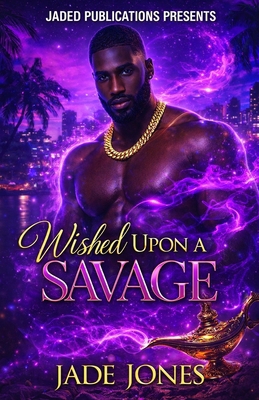 Wished Upon a Savage B0GCWYY5H3 Book Cover