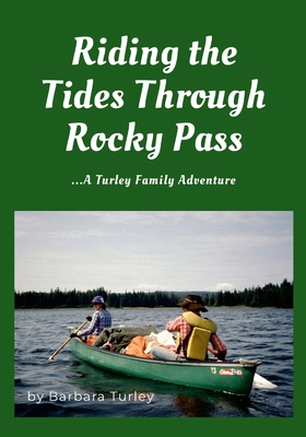 Riding the Tides Through Rocky Pass 138755137X Book Cover