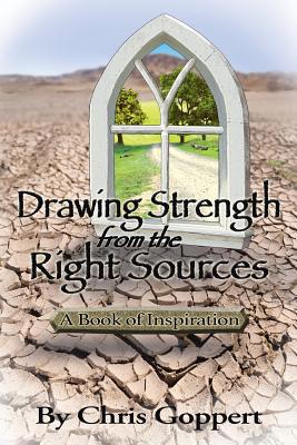 Drawing Strength from the Right Sources: A Book... 1512793086 Book Cover