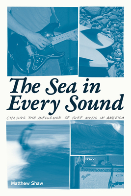 The Sea in Every Sound: Chasing the Influence o... 089733695X Book Cover