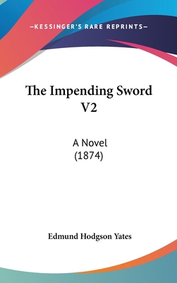 The Impending Sword V2: A Novel (1874) 1437401406 Book Cover
