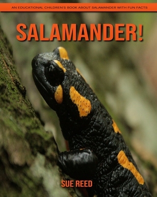 Paperback Salamander! An Educational Children's Book about Salamander with Fun Facts [Large Print] Book